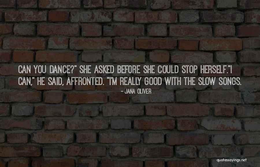 Dance Love Quotes By Jana Oliver Dance Love Quotes By Jana Oliver