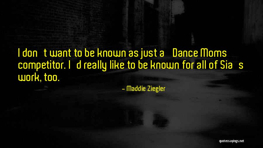 Dance Moms Maddie Quotes By Maddie Ziegler Dance Moms Maddie Quotes By Maddie Ziegler