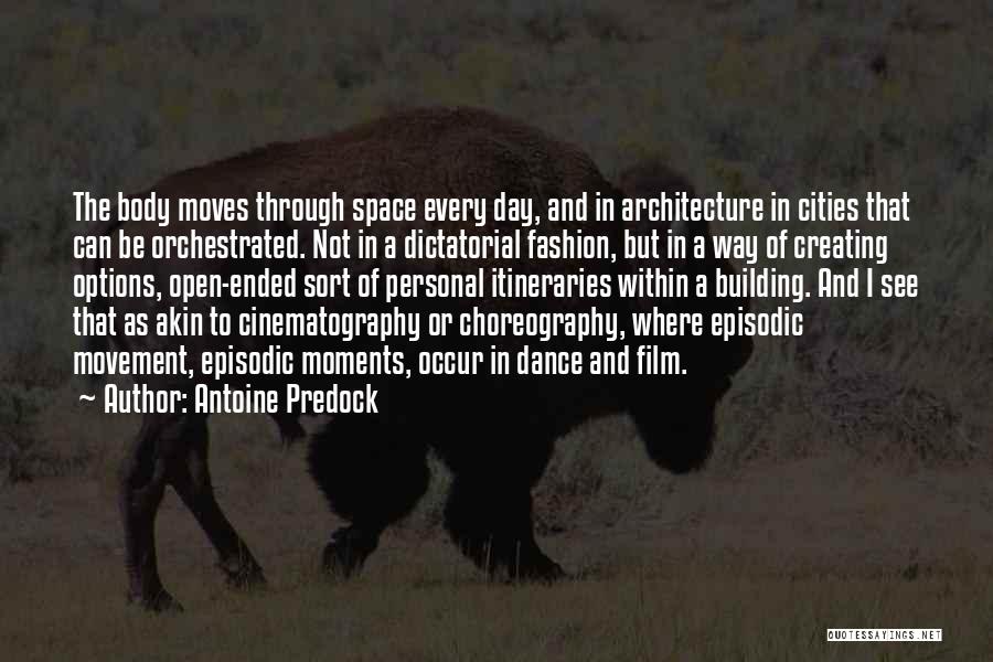 Dance Moves Quotes By Antoine Predock