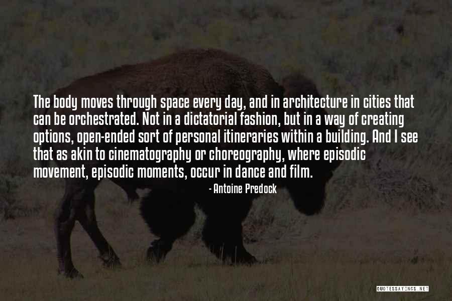 Dance Moves Quotes By Antoine Predock