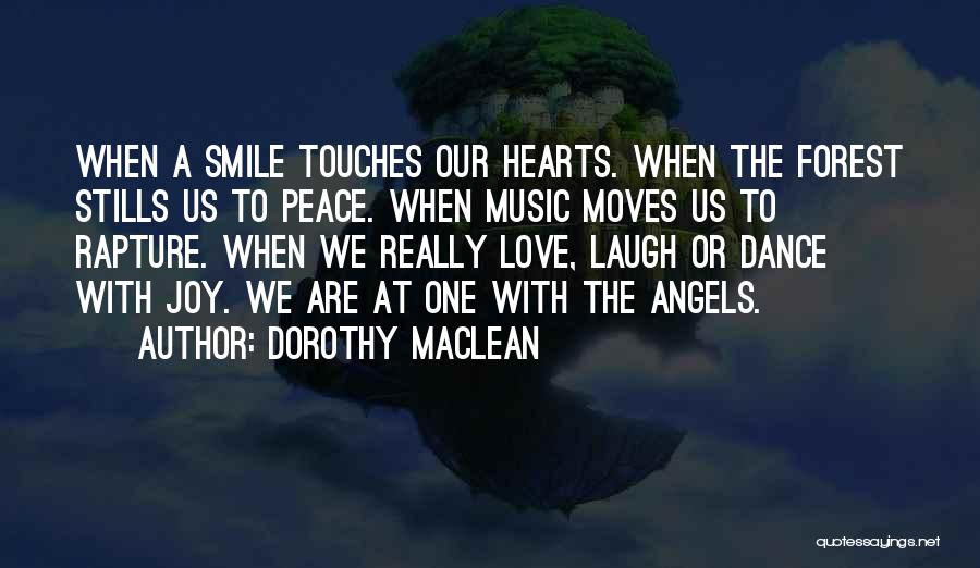 Dance Moves Quotes By Dorothy Maclean