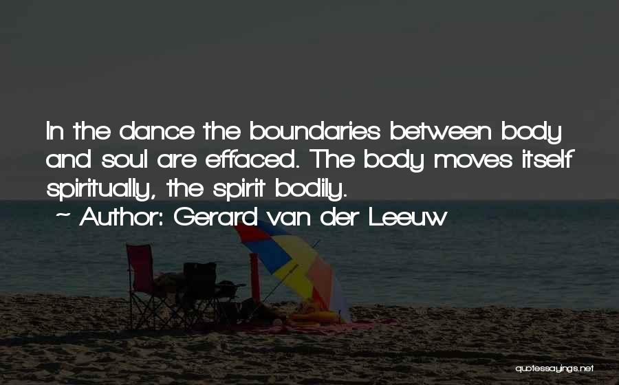 Dance Moves Quotes By Gerard Van Der Leeuw