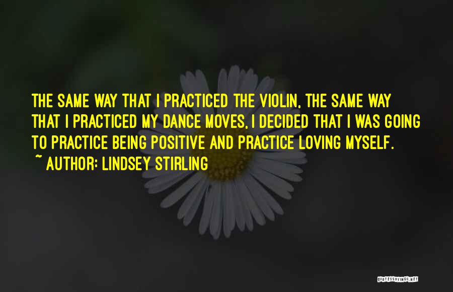 Dance Moves Quotes By Lindsey Stirling