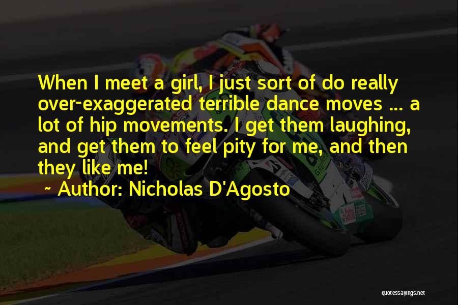 Dance Moves Quotes By Nicholas D'Agosto