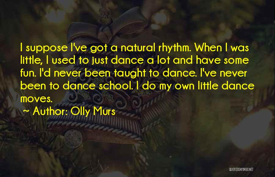 Dance Moves Quotes By Olly Murs