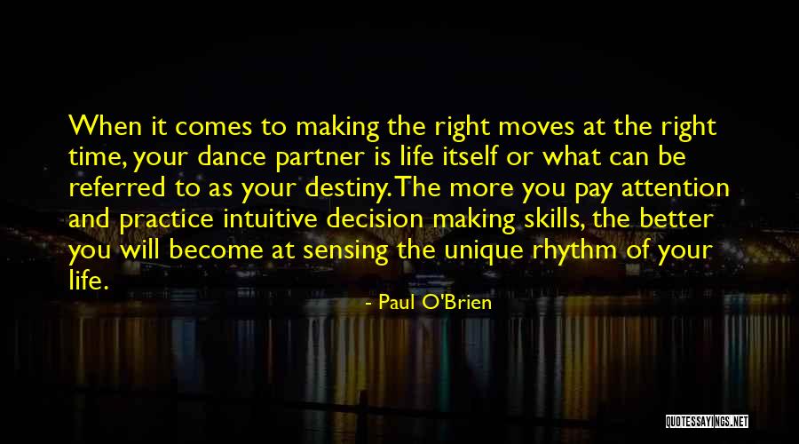 Dance Moves Quotes By Paul O'Brien