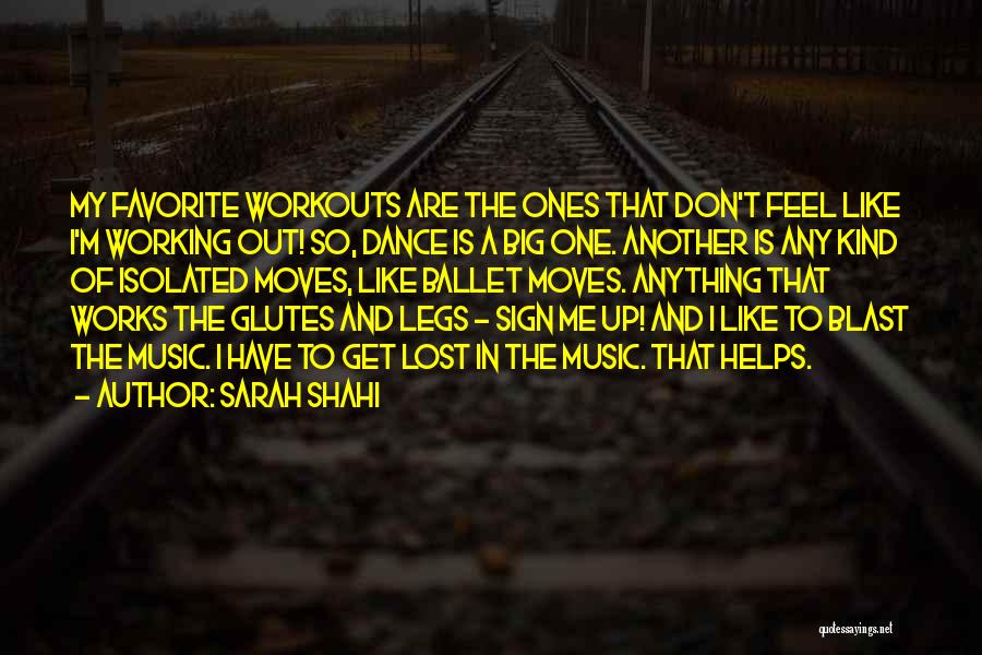 Dance Moves Quotes By Sarah Shahi