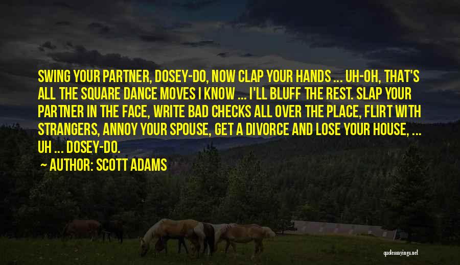 Dance Moves Quotes By Scott Adams