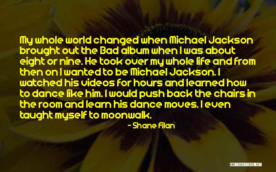 Dance Moves Quotes By Shane Filan