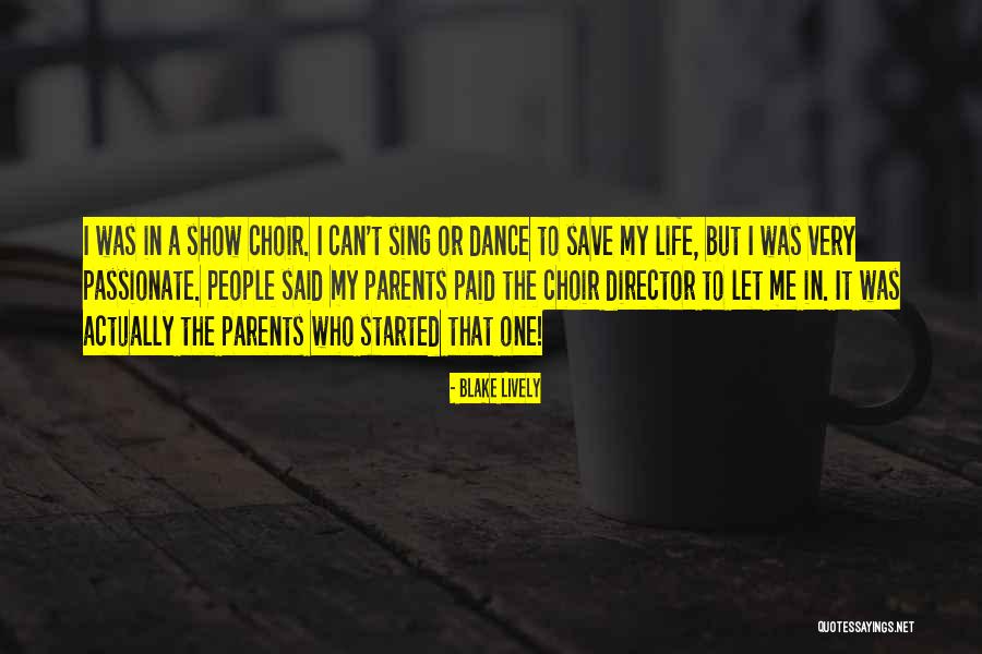 Dance My Life Quotes By Blake Lively