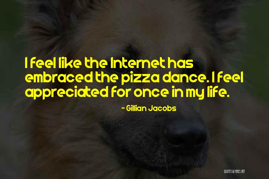 Dance My Life Quotes By Gillian Jacobs
