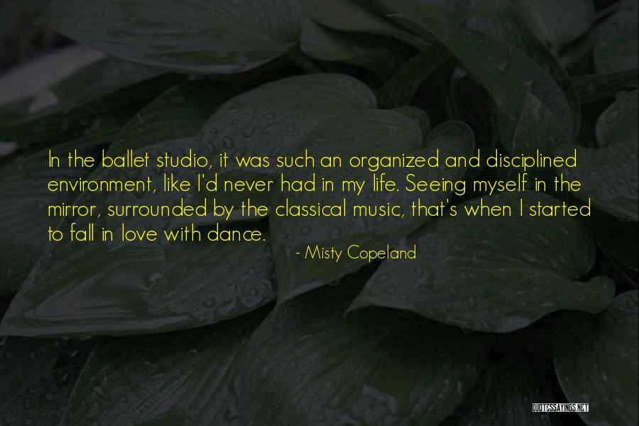 Dance My Life Quotes By Misty Copeland