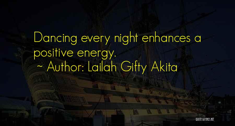 Dance N Life Quotes By Lailah Gifty Akita