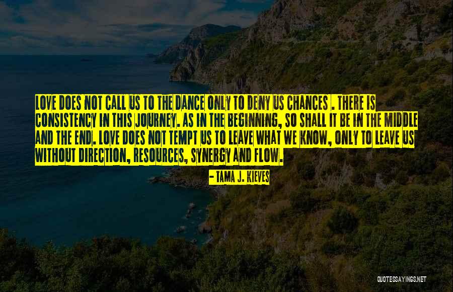 Dance N Love Quotes By Tama J. Kieves