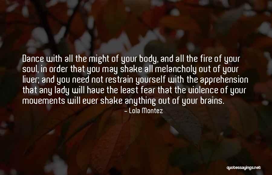 Dance Of Body And Soul Quotes By Lola Montez Dance Of Body And Soul Quotes By Lola Montez