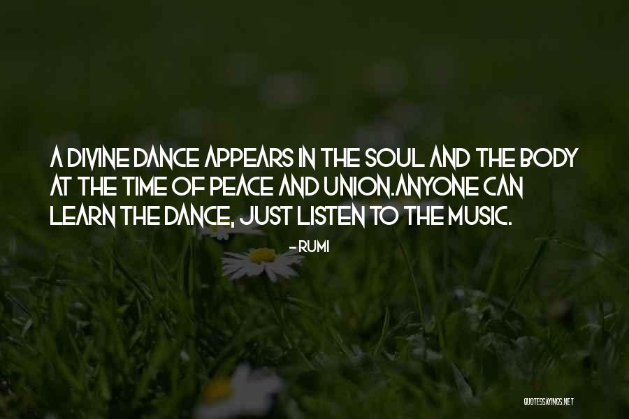 Dance Of Body And Soul Quotes By Rumi Dance Of Body And Soul Quotes By Rumi