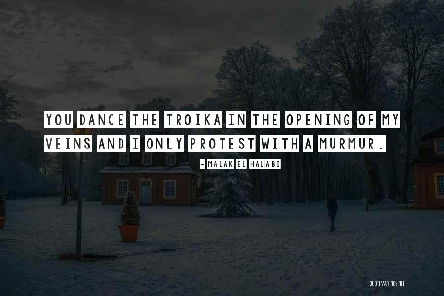 Dance Of Love Quotes By Malak El Halabi Dance Of Love Quotes By Malak El Halabi