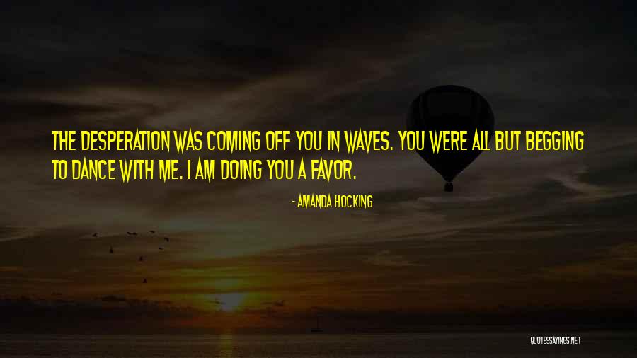 Dance Of Waves Quotes By Amanda Hocking Dance Of Waves Quotes By Amanda Hocking