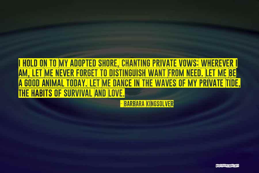 Dance Of Waves Quotes By Barbara Kingsolver Dance Of Waves Quotes By Barbara Kingsolver