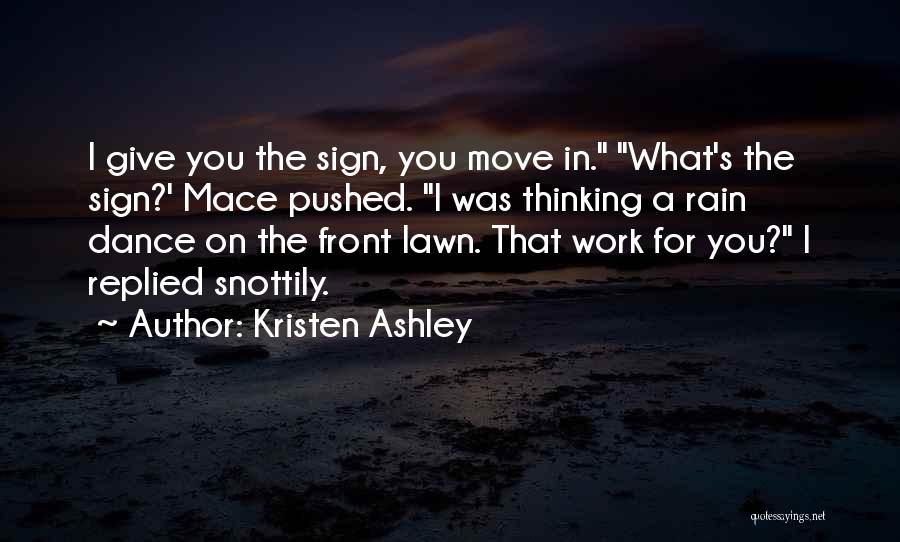 Dance On The Rain Quotes By Kristen Ashley