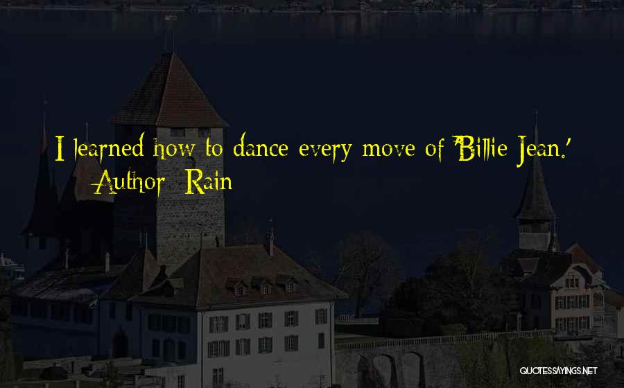 Dance On The Rain Quotes By Rain