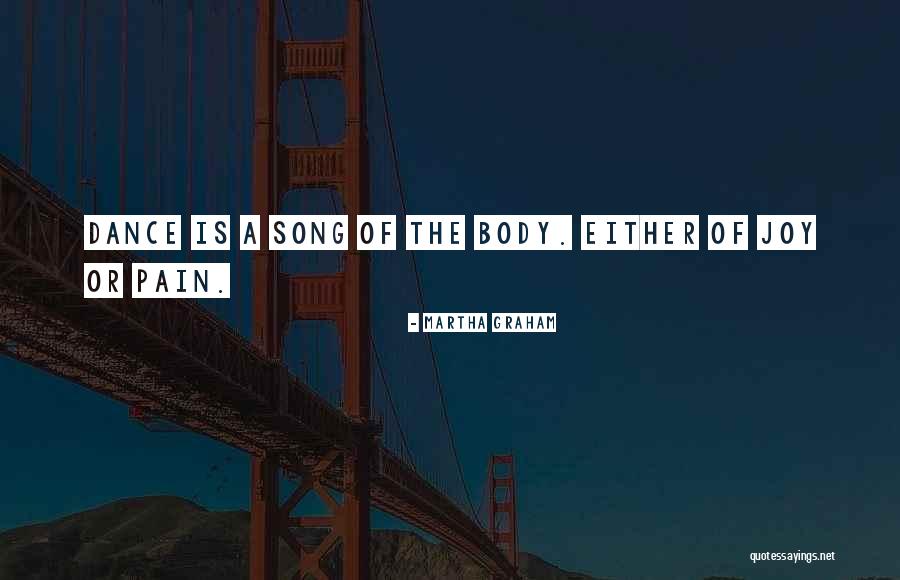 Dance Pain Quotes By Martha Graham Dance Pain Quotes By Martha Graham