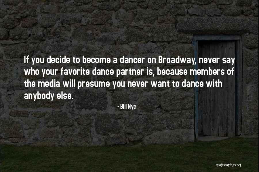 Dance Partner Quotes By Bill Nye Dance Partner Quotes By Bill Nye