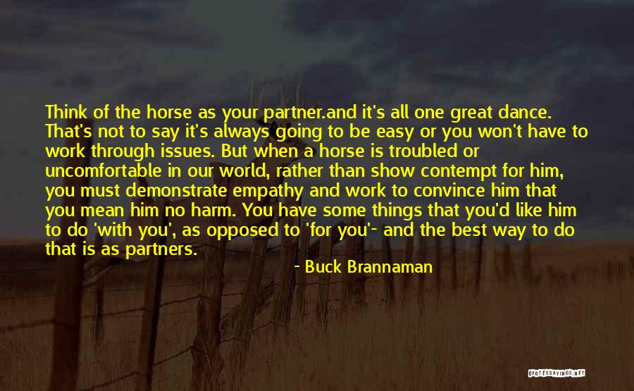 Dance Partner Quotes By Buck Brannaman Dance Partner Quotes By Buck Brannaman