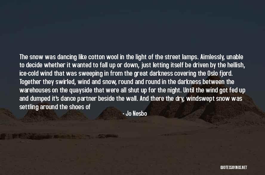 Dance Partner Quotes By Jo Nesbo Dance Partner Quotes By Jo Nesbo