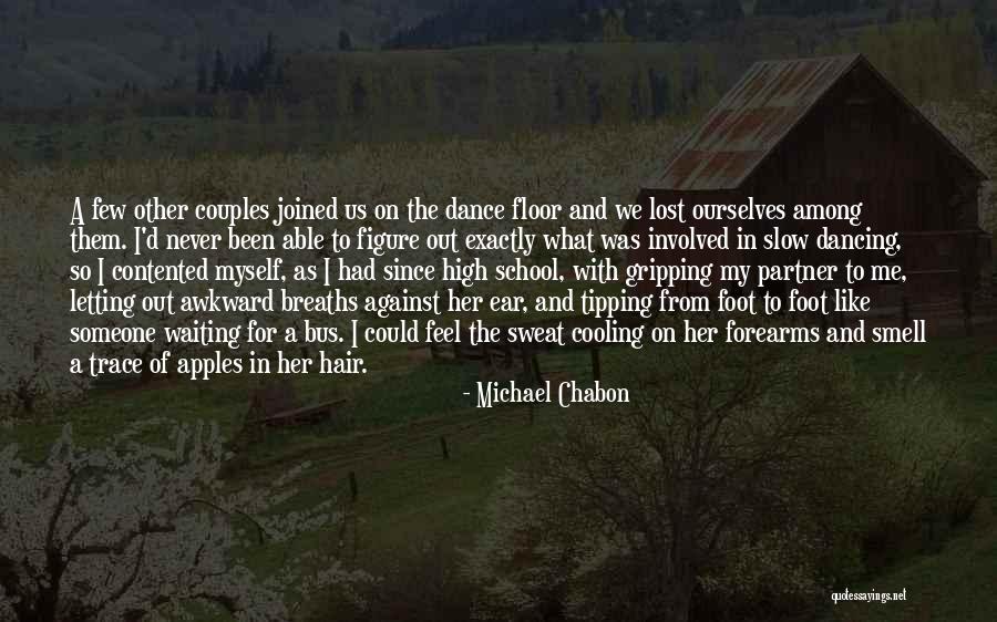 Dance Partner Quotes By Michael Chabon Dance Partner Quotes By Michael Chabon