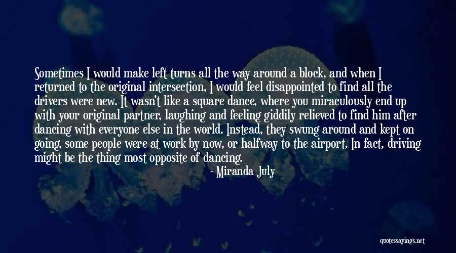 Dance Partner Quotes By Miranda July Dance Partner Quotes By Miranda July