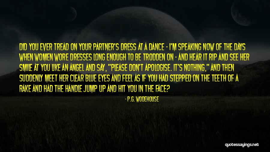 Dance Partner Quotes By P.G. Wodehouse Dance Partner Quotes By P.G. Wodehouse