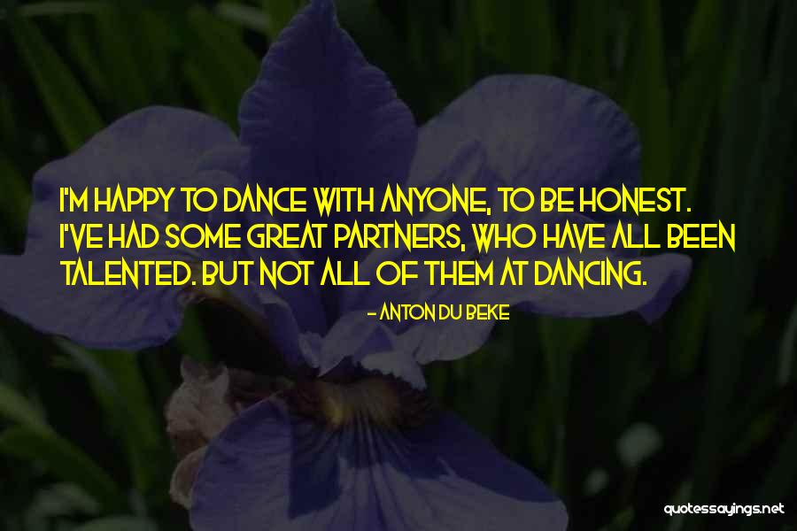 Dance Partners Quotes By Anton Du Beke