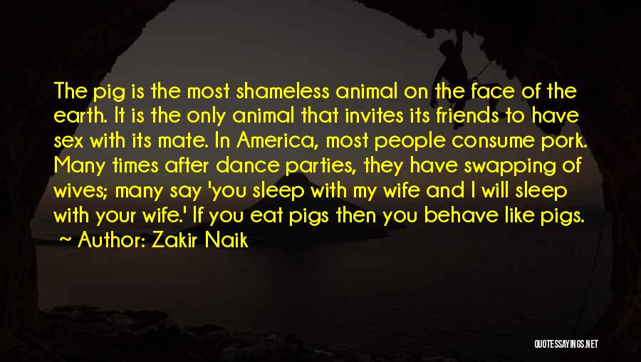 Dance Party Invites Quotes By Zakir Naik