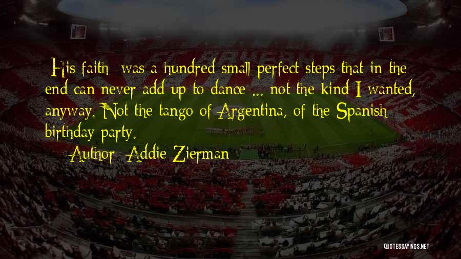 Dance Party Quotes By Addie Zierman