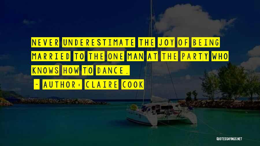 Dance Party Quotes By Claire Cook