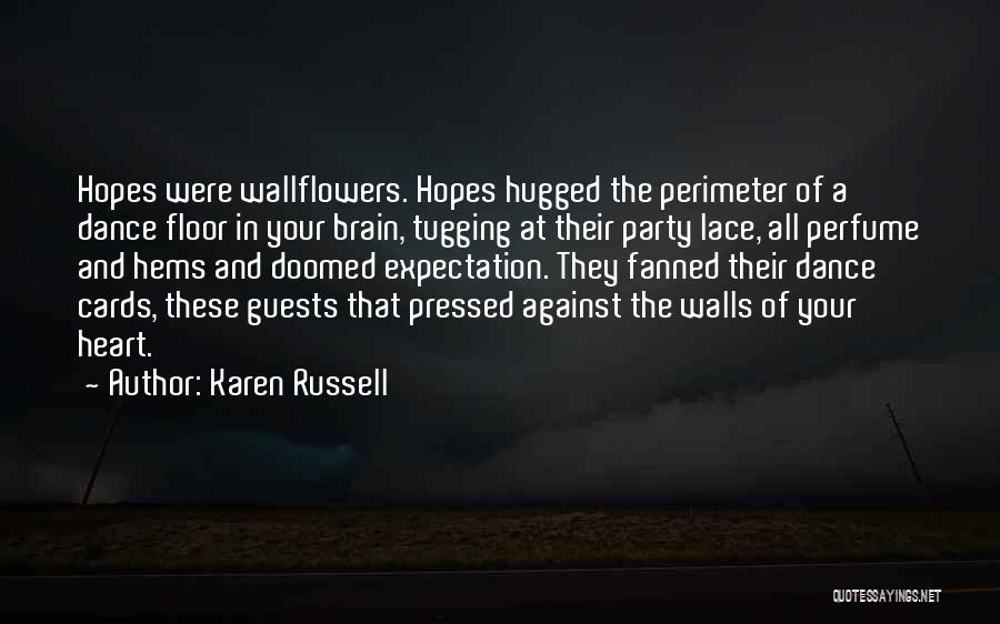 Dance Party Quotes By Karen Russell