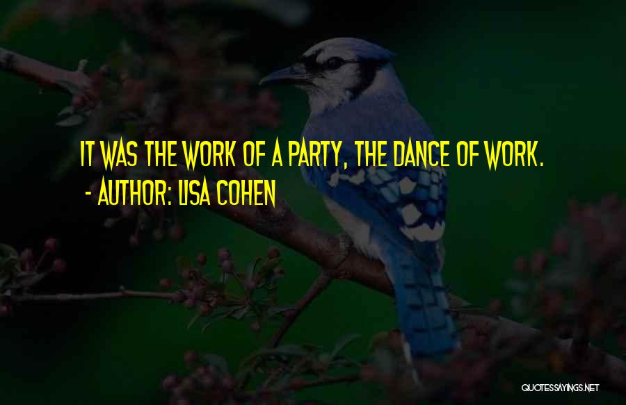 Dance Party Quotes By Lisa Cohen