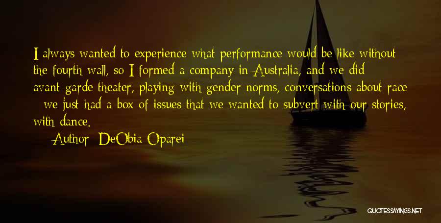 Dance Performance Quotes By DeObia Oparei