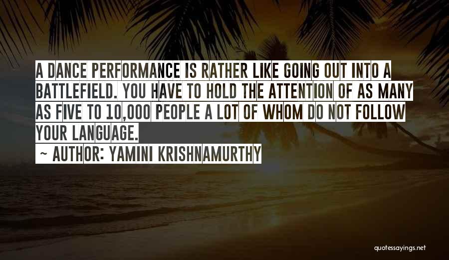 Dance Performance Quotes By Yamini Krishnamurthy