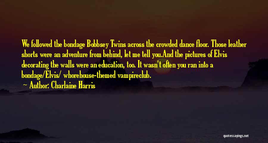 Dance Pictures Quotes By Charlaine Harris
