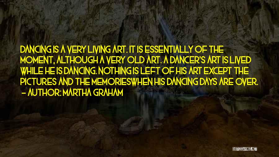 Dance Pictures Quotes By Martha Graham