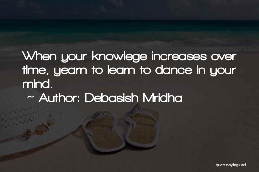 Dance Quotes By Debasish Mridha