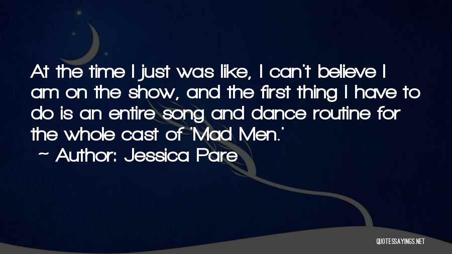 Dance Quotes By Jessica Pare