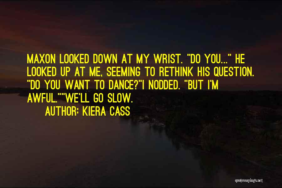 Dance Quotes By Kiera Cass