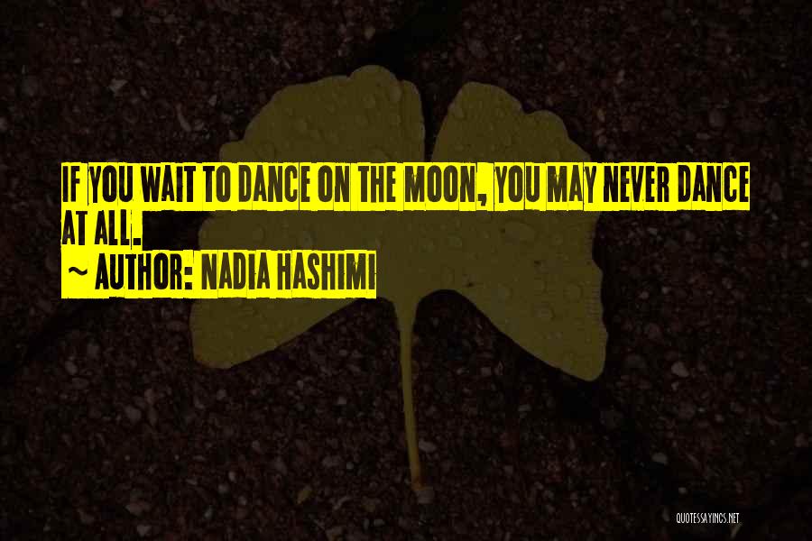 Dance Quotes By Nadia Hashimi