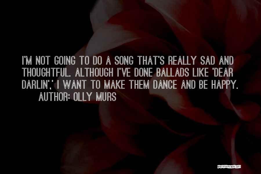 Dance Quotes By Olly Murs