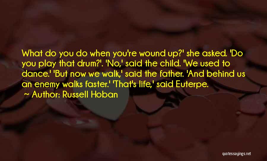 Dance Quotes By Russell Hoban