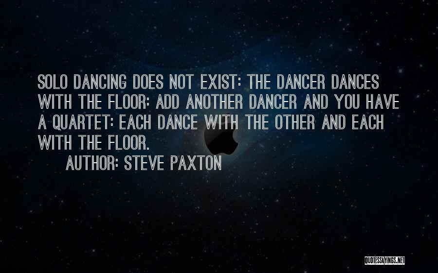 Dance Quotes By Steve Paxton