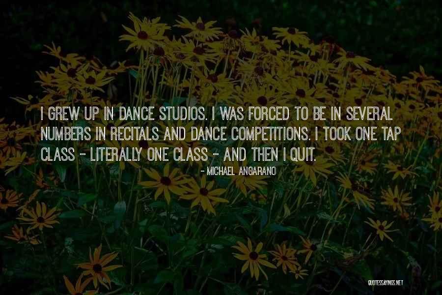 Dance Recitals Quotes By Michael Angarano Dance Recitals Quotes By Michael Angarano